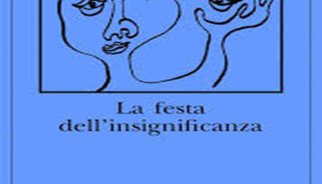 La festa dell'insignificanza