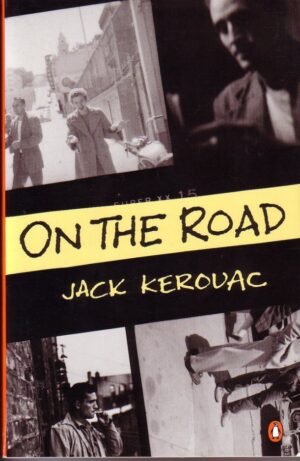 On the road Jack Kerouac