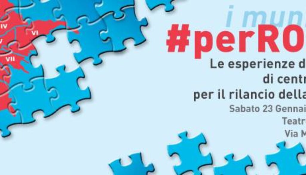 #perRoma centrosinistra Capitale Marchionne Brancaccio