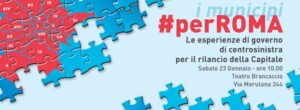 #perRoma centrosinistra Capitale Marchionne Brancaccio