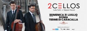 2Cellos concerto Terme di Caracalla 2Cellos concerto Terme di Caracalla