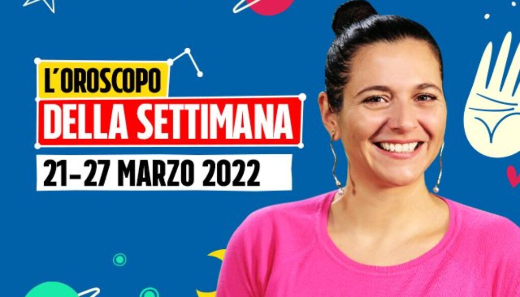 oroscopo-della-settimana-21-al-27-marzo-2022.jpg
