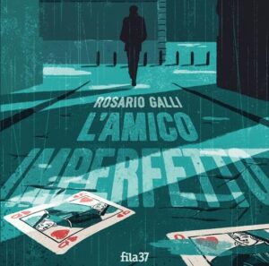 copertina_amico-imperfetto_rosario-galli1.jpeg