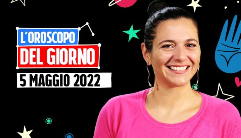 OROSCOPO-5-maggio-2022.jpg